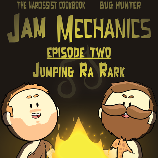 Jam Mechanics S1E2: Jumping Ra Rark